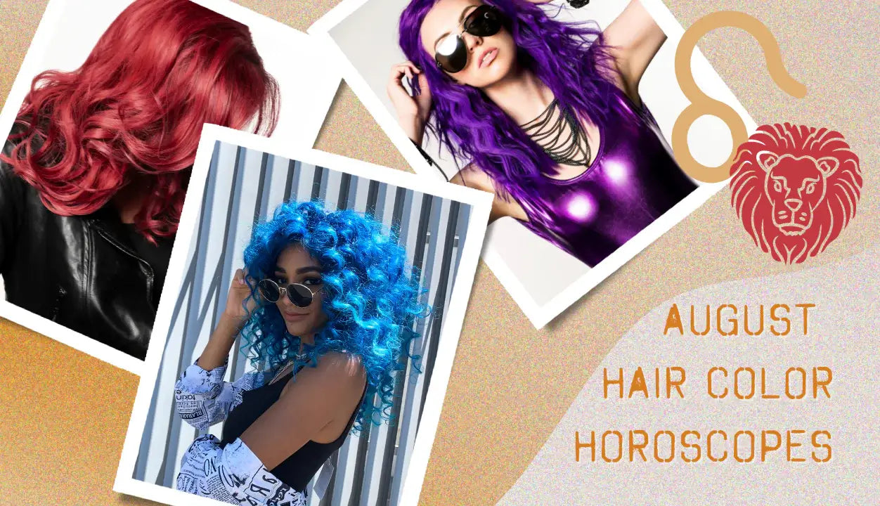 Hair Color Horoscopes - August 2021