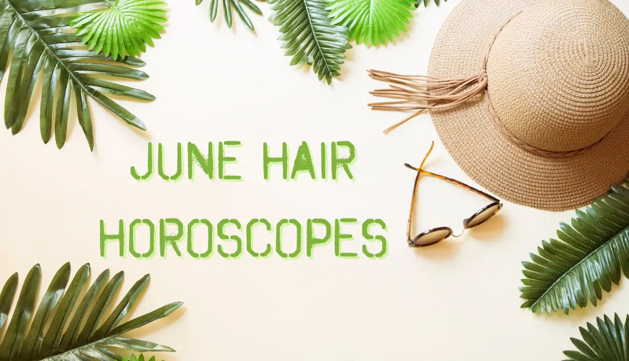 Hair Color Horoscopes - June 2021