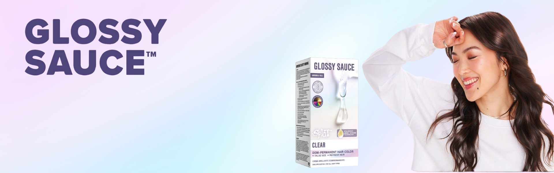 Love Your Hair, No Strings Attached- Meet Splat Glossy Sauce™